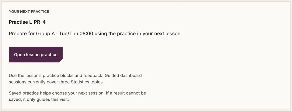 Your next practice: a card that names the lesson to practise for the next class of Group A and offers one button, “Open lesson practice”, with a line explaining how saved practice chooses the next session.